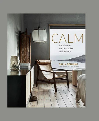 Books - Calm:Interiors to Nurture, Relax and Restore - Sally Denning9 - tui + mo collective