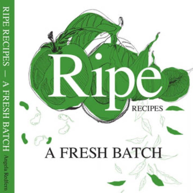 Books - Ripe Recipes - A Fresh Batch - Angela Redfern - tui + mo collective