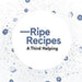 Books - Ripe Recipes - A Third Helping - Angela Redfern - tui + mo collective